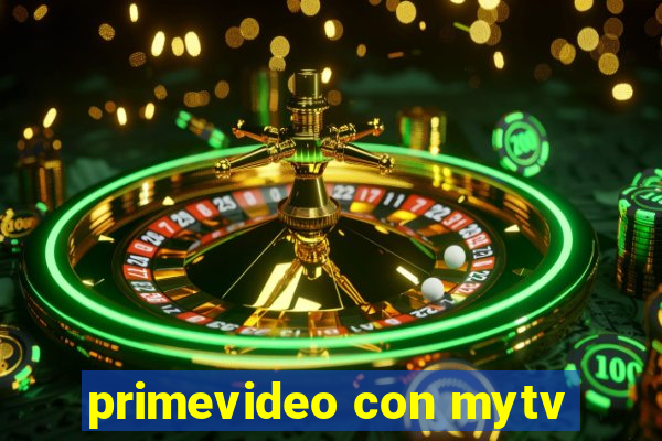 primevideo con mytv